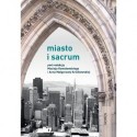 MIASTO I SACRUM Maciej Kowalewski, Anna Małgorzata Królikowska