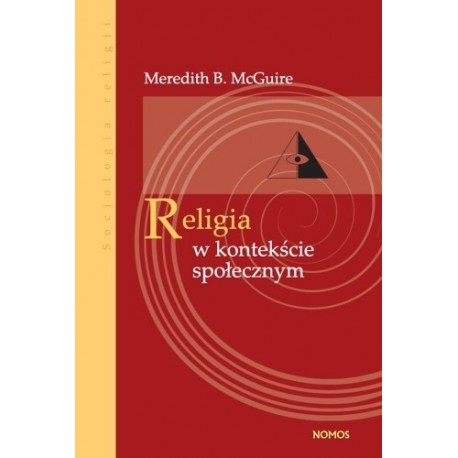 RELIGIA W KONTEKŚCIE SPOŁECZNYM Meredith B. McGuire