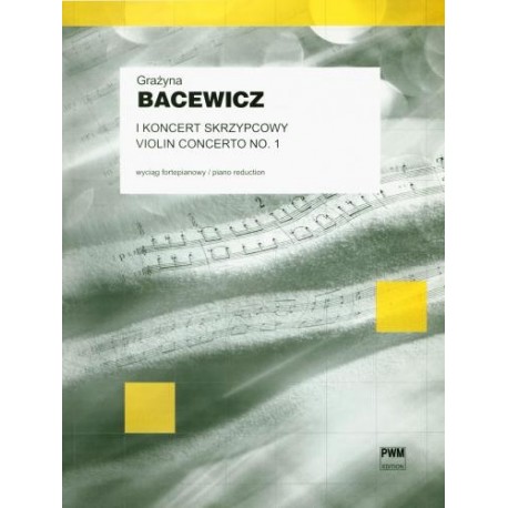 Grażyna Bacewicz I KONCERT SKRZYPCOWY [WYCIĄG FORTEPIANOWY]