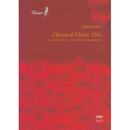 PRZEBOJE MUZYKI KLASYCZNEJ NA INSTRUMENT IN C Z AKOMPANIAMENTEM NA CD Andrzej Klos 