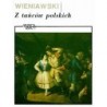 Z TAŃCÓW POLSKICH NA SKRZYPCE I FORTEPIAN: Henryk Wieniawski