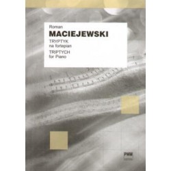 TRYPTYK NA FORTEPIAN Roman Maciejewski