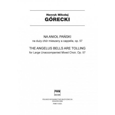 Henryk Mikołaj Górecki NA ANIOŁ PAŃSKI NA DUŻY CHÓR MIESZANY A CAPPELLA, OP.57 (GŁOSY CHÓRALNE)