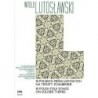 10 POLSKICH PIEŚNI LUDOWYCH NA TEMATY ŻOŁNIERSKIE NA CHÓR MIESZANY A CAPPELLA Witold Lutosławski