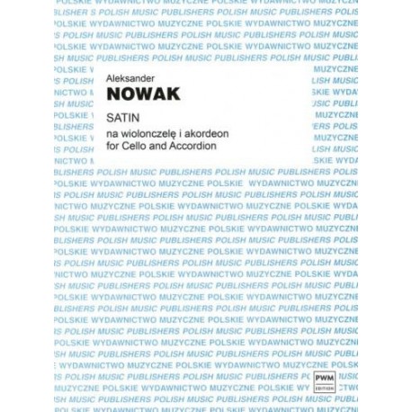 SATIN NA WIOLONCZELĘ I AKORDEON Aleksander Nowak SATIN NA WIOLONCZELĘ I AKORDEON Aleksander Nowak