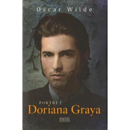 Oscar Wilde PORTRET DORIANA GRAYA Oscar Wilde PORTRET DORIANA GRAYA