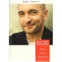 Tomek Tomczyk BLOG. PISZ. KREUJ. ZARABIAJ [antykwariat]