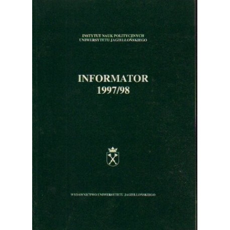 INSTYTUT NAUK POLITYCZNYCH UJ. INFORMATOR 1997/98