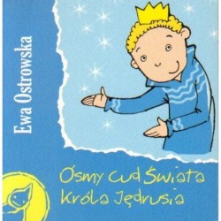 Ewa Ostrowska ÓSMY CUD ŚWIATA KRÓLA JĘDRUSIA [antykwariat]