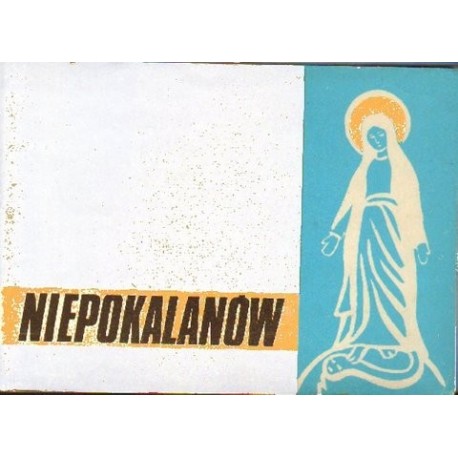 NIEPOKALANÓW. PRZEWODNIK PIELGRZYMKOWO-TURYSTYCZNY [antykwariat]