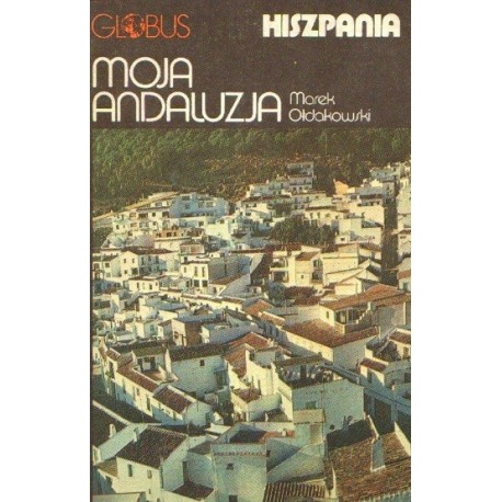 Marek Ołdakowski MOJA ANDALUZJA / Andrzej Dembicz, Jerzy Makowski ANI ZIEMIA ANI WODA [antykwariat]