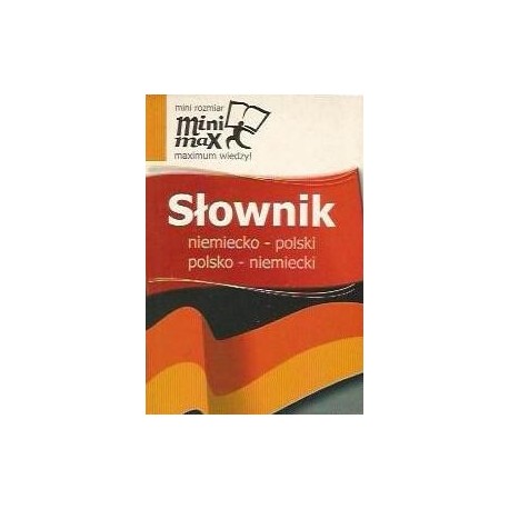 SŁOWNIK NIEMIECKO-POLSKI, POLSKO NIEMIECKI SŁOWNIK NIEMIECKO-POLSKI, POLSKO NIEMIECKI