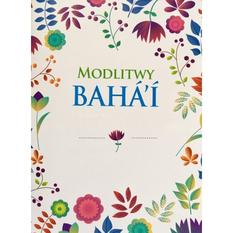 MODLITWY BAHA'I (wersja z motywem kwiatowym)