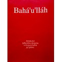 BAHA’U’LLAH. INTRODUCTION TO LIFE AND WORK OF THE FOUNDER OF RELIGION BAHA'I (brochure)