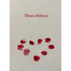 Okładka książki „Słowa miłości. Wybór cytatów z pism Baha'i”, oficjalne polskie wydanie bahaickie.
