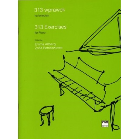 Emma Altberg, Zofia Romaszkowa (ed.) 313 EXERCISES FOR PIANO