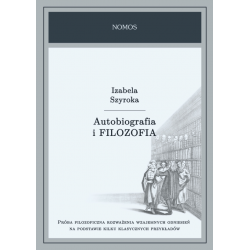 AUTOBIOGRAFIA I FILOZOFIA Izabela Szyroka 