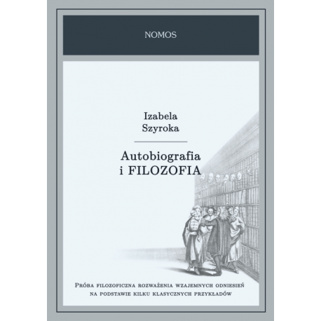 AUTOBIOGRAFIA I FILOZOFIA Izabela Szyroka 