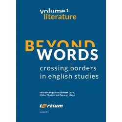 BEYOND WORDS: CROSSING BORDERS IN ENGLISH STUDIES. TOM 1