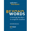 BEYOND WORDS: CROSSING BORDERS IN ENGLISH STUDIES. TOM 1