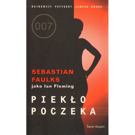 Sebastian Faulks jako Ian Fleming PIEKŁO POCZEKA Sebastian Faulks jako Ian Fleming PIEKŁO POCZEKA