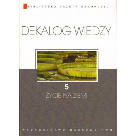 ZIEMIA. DEKALOG WIEDZY 5 ZIEMIA. DEKALOG WIEDZY 5