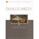 DEKALOG WIEDZY. TOM VII: HISTORIA POLSKI [used book]