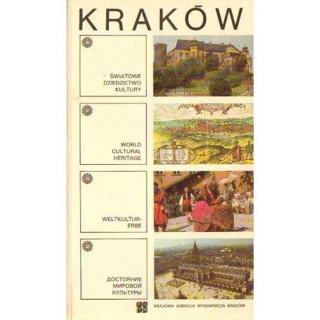 KRAKÓW. ŚWIATOWE DZIEDZICTWO KULTURY
