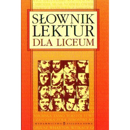 SŁOWNIK LEKTUR DLA LICEUM SŁOWNIK LEKTUR DLA LICEUM