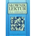SŁOWNIK LEKTUR DLA GIMNAZJUM