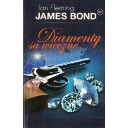 Ian Fleming JAMES BOND. DIAMENTY SĄ WIECZNE