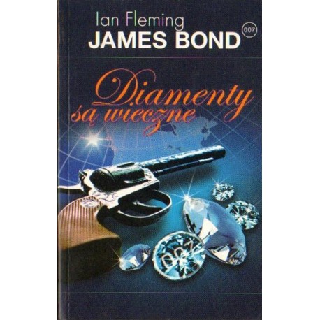 Ian Fleming JAMES BOND. DIAMENTY SĄ WIECZNE