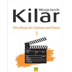 MUZYKA FILMOWA NA KLARNET I FORTEPIAN. CZĘŚĆ 1 Wojciech Kilar