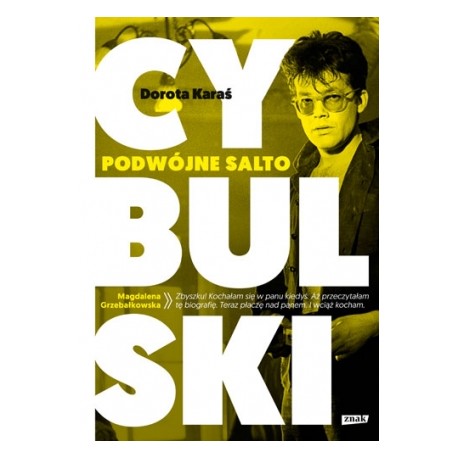 Dorota Karaś CYBULSKI. PODWÓJNE SALTO Dorota Karaś CYBULSKI. PODWÓJNE SALTO