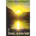 Antoine de Saint-Exupery ZIEMIA - OJCZYZNA LUDZI [antykwariat]