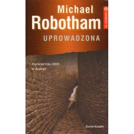 Michael Robotham UPROWADZONA Michael Robotham UPROWADZONA