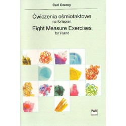 Carl Czerny EIGHT MEASURE EXERCISES FOR PIANO