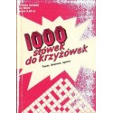1000 SŁÓWEK DO KRZYŻÓWEK. TEATR, DRAMAT, OPERA