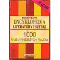KIESZONKOWA ENCYKLOPEDIA LITERATURY I SZTUKI. 1000 NAJSŁYNNIEJSZYCH FILMÓW