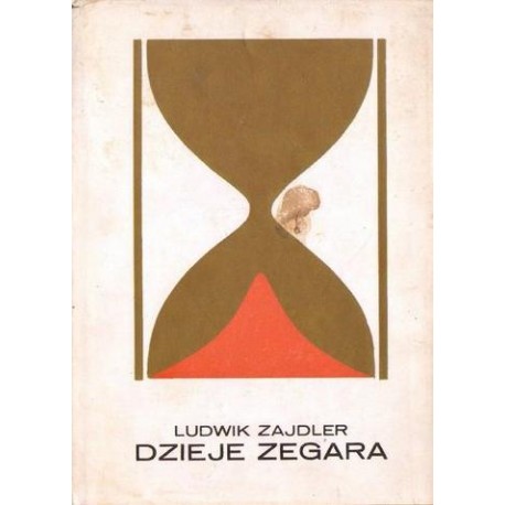 Ludwik Zajdler DZIEJE ZEGARA