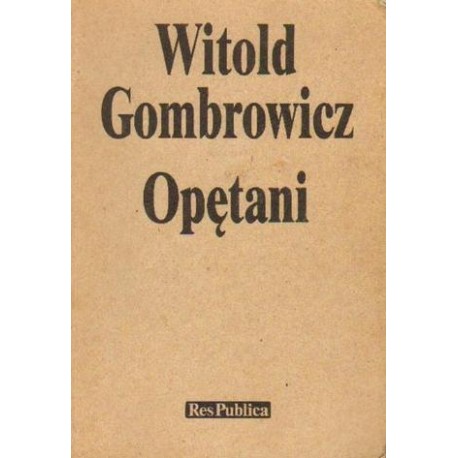 Witold Gombrowicz OPĘTANI [antykwariat]