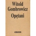 Witold Gombrowicz OPĘTANI [antykwariat]