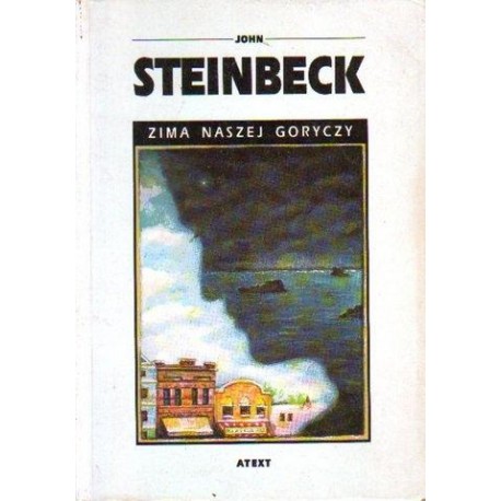 John Steinbeck ZIMA NASZEJ GORYCZY [antykwariat]