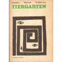 TIERGARTEN. POWIEŚĆ Z LAT 1939-1945 Stanisław Strumph Wojtkiewicz