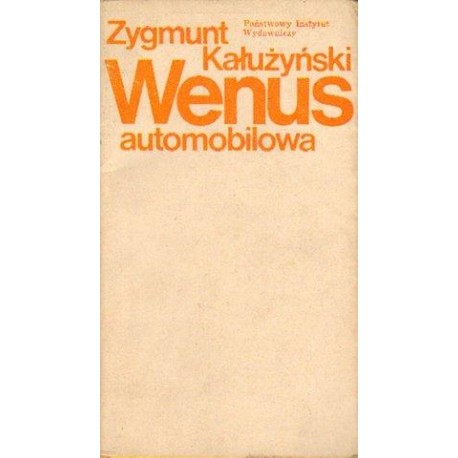 Zygmunt Kałużyński WENUS AUTOMOBILOWA Zygmunt Kałużyński WENUS AUTOMOBILOWA