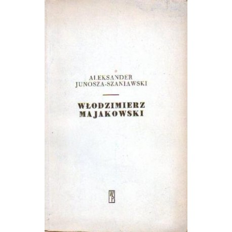 Aleksander Junosza-Szaniawski WŁODZIMIERZ MAJAKOWSKI [antykwariat]