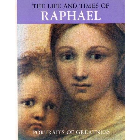 THE LIFE AND TIMES OF RAPHAEL [antykwariat]