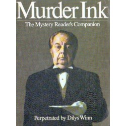 MURDER INK. THE MUSTERY READER'S COMPANION. PERPETRATED BY DILYS WINN [antykwariat]]