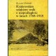 Ryszard Zieliński KRAKOWSKIM SZLAKIEM WALK O NIEPODLEGŁOŚĆ W LATACH 1768-1918 [antykwariat]