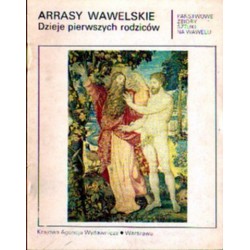 ARRASY WAWELSKIE. DZIEJE PIERWSZYCH RODZICÓW